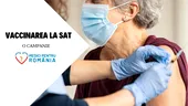 Se lansează „Vaccinarea la sat - o campanie Medici Pentru România”