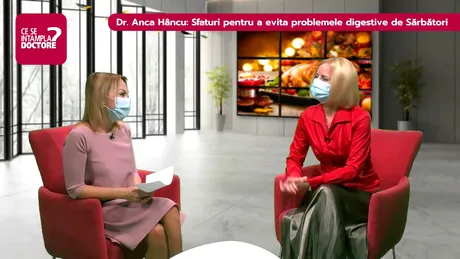 Dr. Anca Hâncu: Sfaturi pentru evitarea problemelor digestive de Sărbători