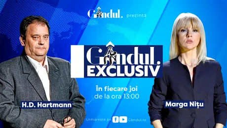 Gândul Exclusiv cu Marga Nițu și H.D. Hartmann, profiler, analist politic, jurnalist, în direct, joi, de la ora 13.00