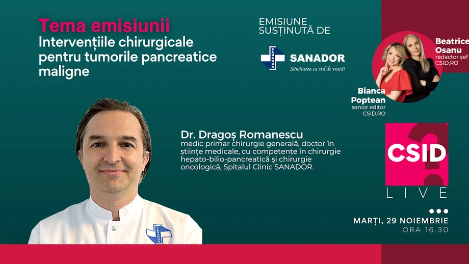 Cum se operează modern tumorile maligne ale pancreasului: CSID.RO Live, 29 noiembrie