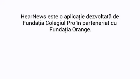 Ştirile Mediafax şi Gândul, de astăzi şi pe aplicaţia pentru nevăzători „Hear News”