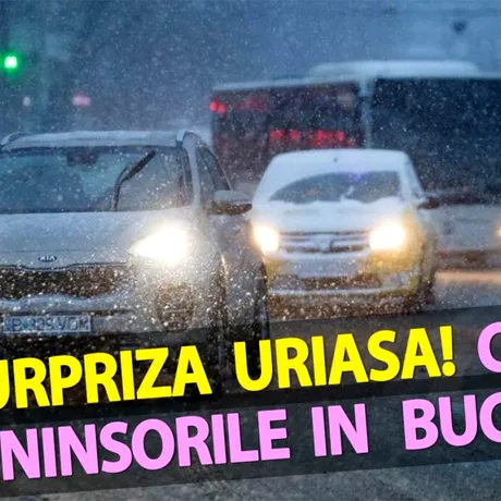 Surpriză de proporții! Pe ce dată vin ninsorile în București, potrivit meteorologilor Accuwweather