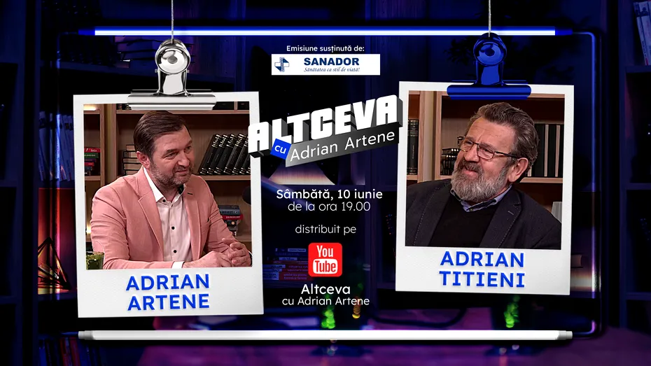 Adrian Titieni este invitat la podcastul ALTCEVA cu Adrian Artene