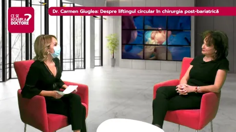 Dr. Carmen Giuglea: Despre liftingul circular în chirurgia post-bariatrică