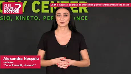 CSID a încercat exerciţii de stretching pentru antrenamentul de acasă