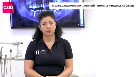 Dr. Iasmin Jarjour: tehnologia de ultimă generație în stomatologie
