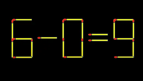 TEST IQ | Corectați 6-0=9, mutând un singur băț de chibrit!
