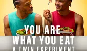 Ești cu adevărat ceea ce mănânci? Documentarul Netflix ”You Are What You Eat: A Twin Experiment” aduce o nouă perspectivă