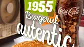 1955 – Burgerul autentic, în premieră la McDonald’s România