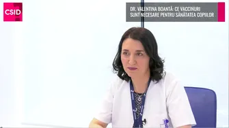 Dr. Valentina Boantă, SANADOR: schema de vaccinare a copiilor