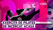 Exerciții de pilates de încercat acasă