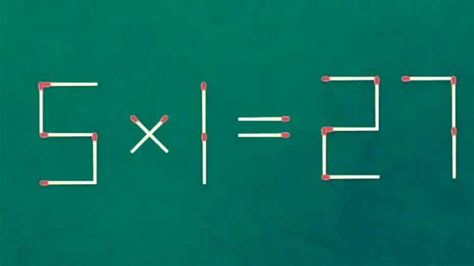 TEST IQ | 5 x 1 = 27 este greșit. Mutați două chibrituri, pentru a corecta egalitatea!