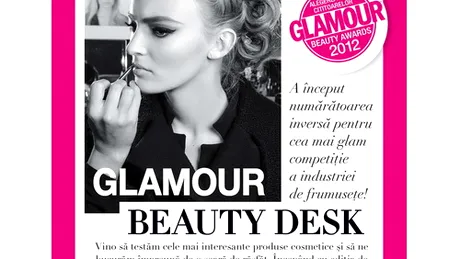 GLAMOUR Beauty Desk – special pentru cititoarele revistei