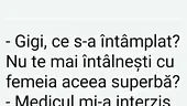 BANC | Gigi, medicul și femeia superbă