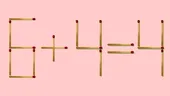 TEST IQ | 6 + 4 = 4 e greșit! Corectați egalitatea mutând un singur chibrit. Atenție: Sunt 3 soluții!
