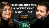 SÂNZIANA NEGRU: „Mi se pare cea mai mare tristețe de pe lume să ai realizări și să nu ai cu cine să le împarți.