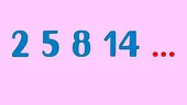Test IQ banal | Ce număr urmează în seria: 2, 5, 8, 14?