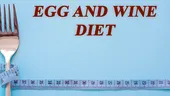 Dieta cu ouă și vin, cel mai bizar regim de slăbit: chiar funcționează?