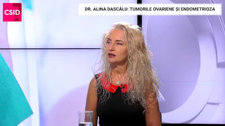 Dr. Alina Dascălu, Sanador: tumorile ovariene și endometrioza
