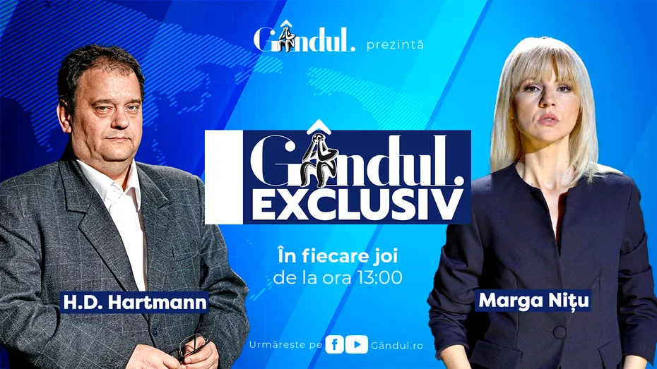 Gândul Exclusiv cu Marga Nițu și H.D. Hartmann, profiler, analist politic, jurnalist, în direct, joi, de la ora 13.00