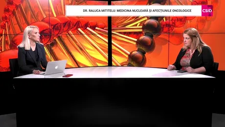 Dr. Raluca Mititelu: medicina nucleară și afecțiunile oncologice