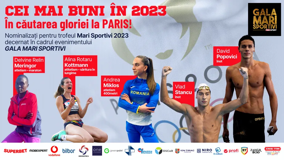 Gala Mari Sportivi ProSport 2023. Cine sunt primii sportivi români calificați la JO de la Paris: Delvine Relin Meringor, Alina Rotaru Kottmann, Andrea Miklos, David Popovici și Vlad Stancu