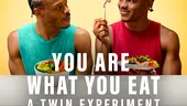 Ești cu adevărat ceea ce mănânci? Documentarul Netflix ”You Are What You Eat: A Twin Experiment” aduce o nouă perspectivă