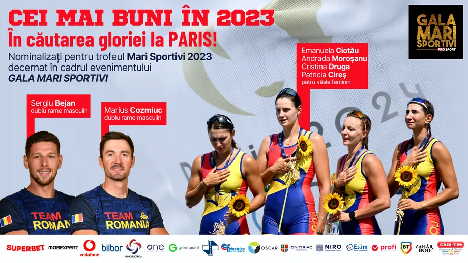 Gala Mari Sportivi ProSport 2023. Aurul, mai aproape ca niciodată! Ținem pumnii la Jocurile Olimpice echipajelor de canotaj duble rame masculin și patru vâsle feminin