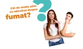 Cât de multe știm cu adevărat despre fumat?
