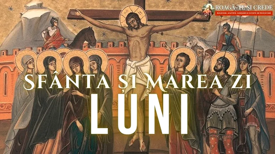 A început Săptămâna Patimilor! Ce este complet interzis în prima zi, Lunea Mare