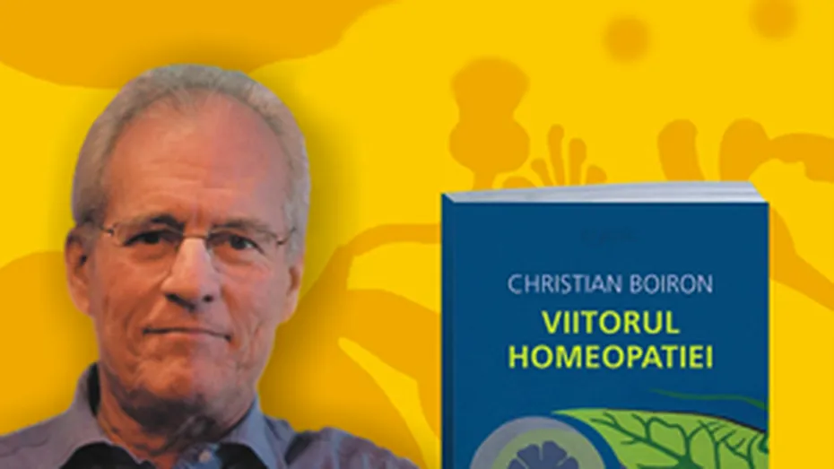 Presedintele Laboratoires Boiron lanseaza „Viitorul homeopatiei”, in Romania