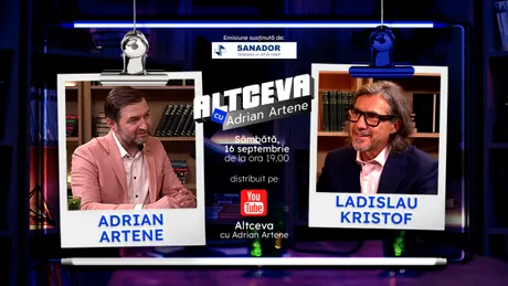 Ladislau Kristof, invitat la podcastul ALTCEVA cu Adrian Artene