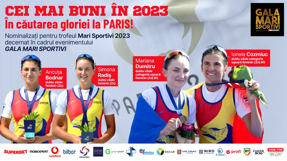 Gala Mari Sportivi ProSport 2023! Cele 4 canotoare în care ne punem speranțe la JO de la Paris: Simona Radiș, Ancuța Bodnar, Ionela Cozmiuc și Mariana Dumitru