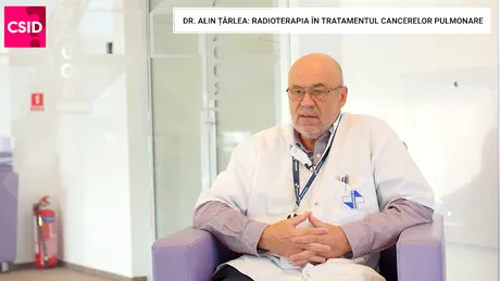 Dr. Tudor Alin Țârlea: radioterapia în cancerul pulmonar