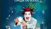 Cirque du Soleil, o experienţă pe care trebuie să o bifezi într-o viaţă!