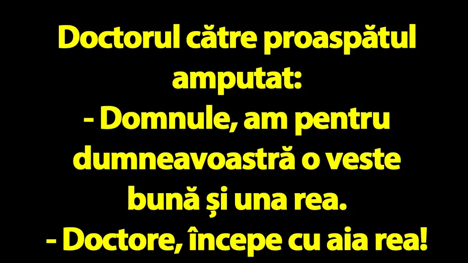 BANC | Doctorul către proaspătul amputat: 