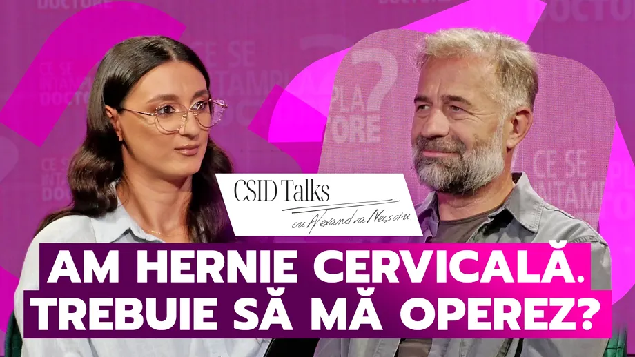 Ce faci după diagnosticul de hernie cervicală? Dr. Rareș Nechifor explică | CSID Talks #5