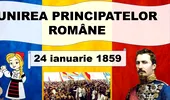 Mica Unire, 24 ianuarie. Zi liberă de la stat de Unirea Principatelor Române