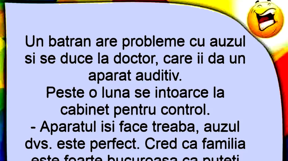 BANC | Un bătrân are probleme cu auzul și se duce la doctor